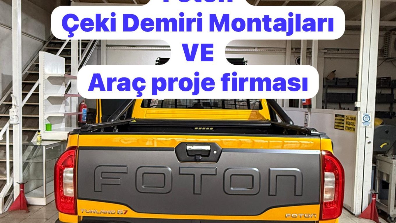 FOTUN KAMYONET Çeki Demiri Takma Montajı ve ARÇ PROJE FİRMISI Usta mühendislik 05323119904