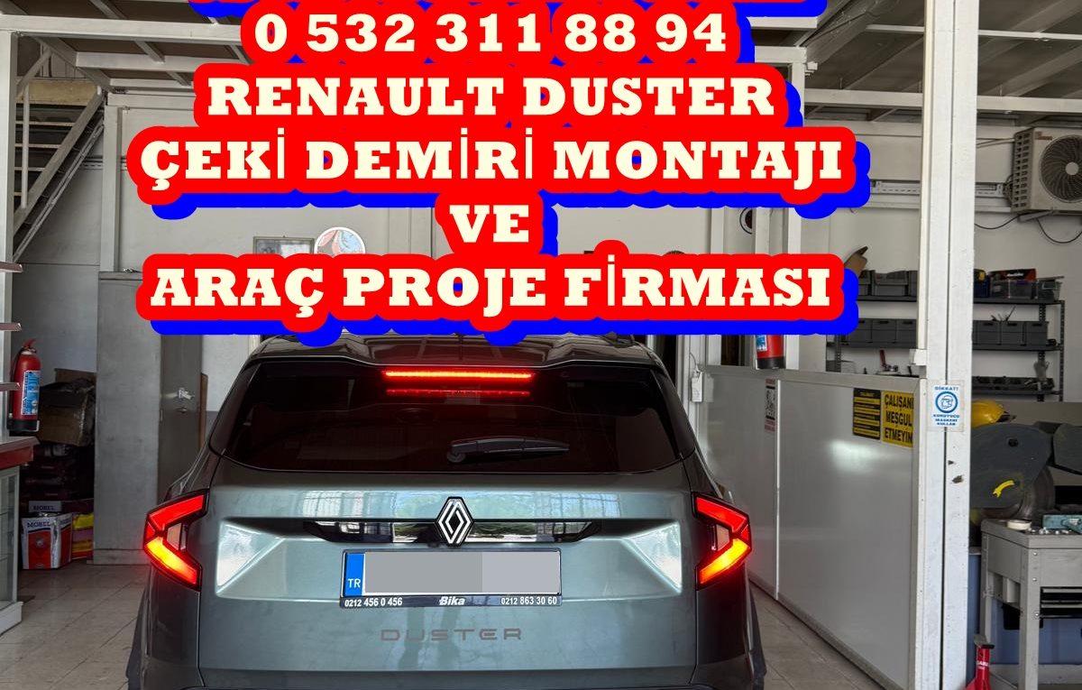 RENAULT DUSTER Çeki Demiri Takma Montajı ve ARÇ PROJE FİRMISI Usta mühendislik OSTİM DE 05323118894